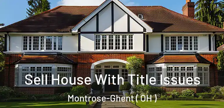  Sell House With Title Issues Montrose-Ghent ( OH )