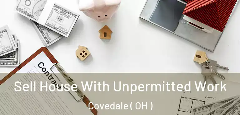  Sell House With Unpermitted Work Covedale ( OH )