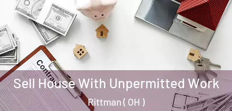  Sell House With Unpermitted Work Rittman ( OH )