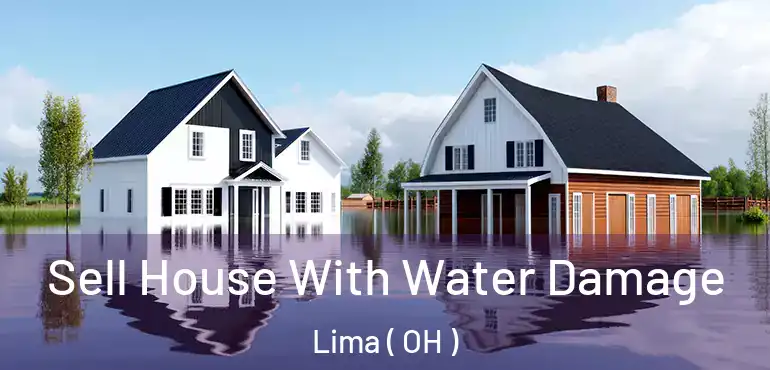  Sell House With Water Damage Lima ( OH )