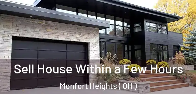  Sell House Within a Few Hours Monfort Heights ( OH )