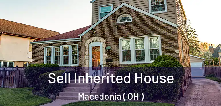  Sell Inherited House Macedonia ( OH )