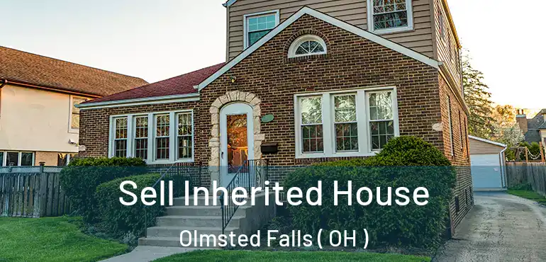  Sell Inherited House Olmsted Falls ( OH )