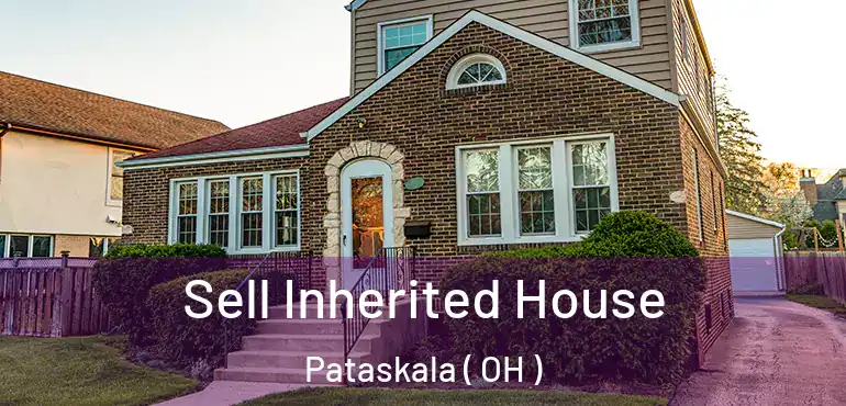  Sell Inherited House Pataskala ( OH )