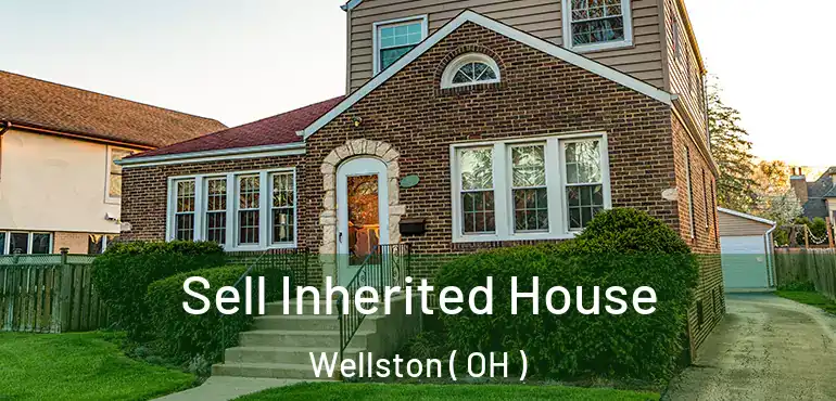  Sell Inherited House Wellston ( OH )