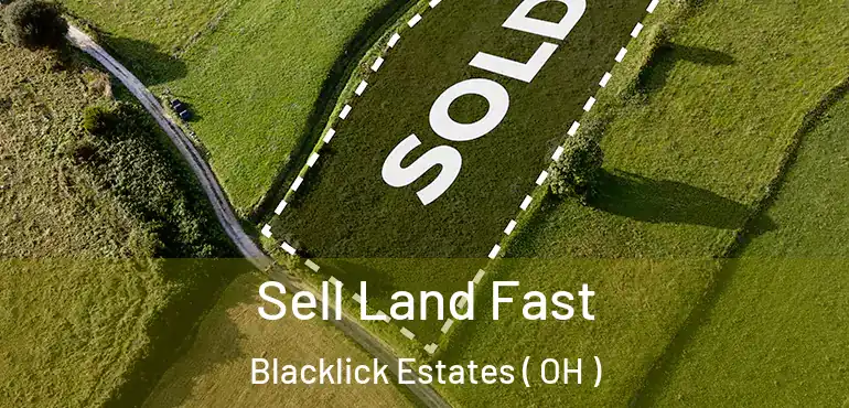  Sell Land Fast Blacklick Estates ( OH )