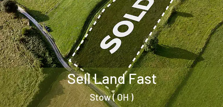  Sell Land Fast Stow ( OH )