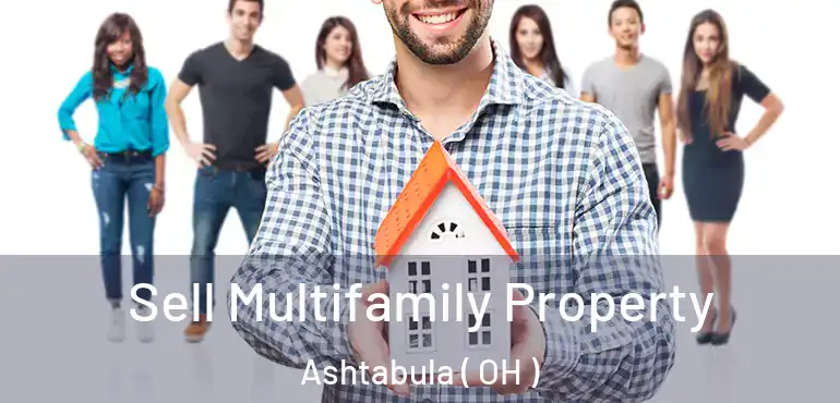  Sell Multifamily Property Ashtabula ( OH )
