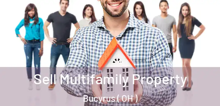  Sell Multifamily Property Bucyrus ( OH )