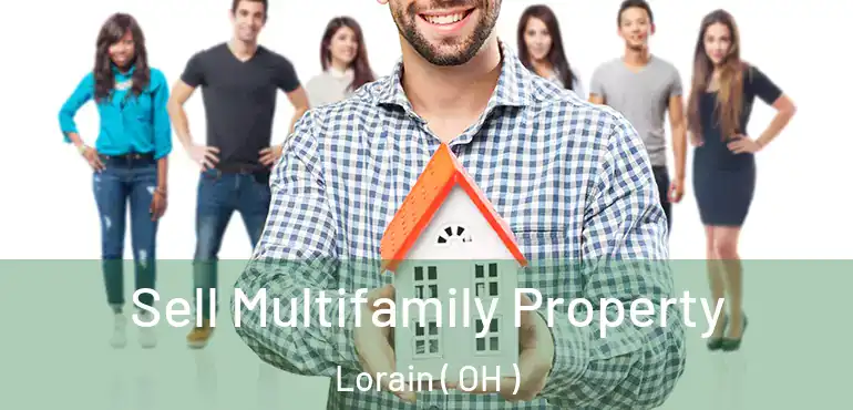  Sell Multifamily Property Lorain ( OH )