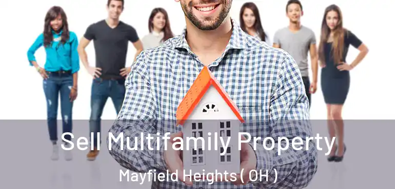  Sell Multifamily Property Mayfield Heights ( OH )