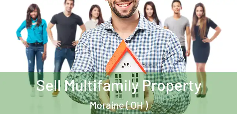  Sell Multifamily Property Moraine ( OH )
