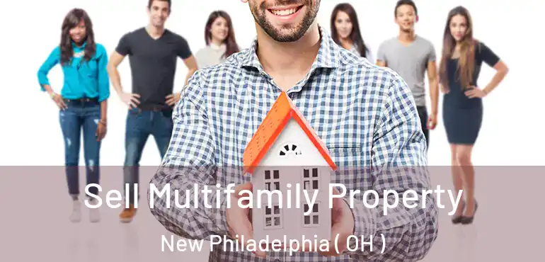  Sell Multifamily Property New Philadelphia ( OH )