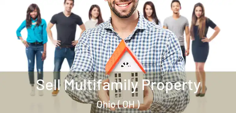  Sell Multifamily Property Ohio ( OH )