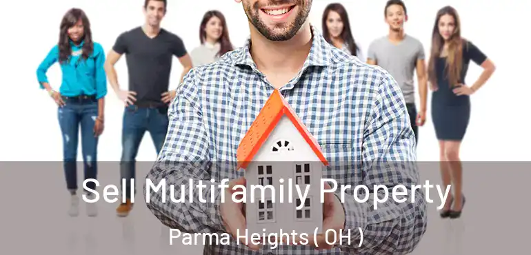  Sell Multifamily Property Parma Heights ( OH )