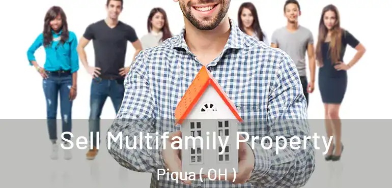  Sell Multifamily Property Piqua ( OH )