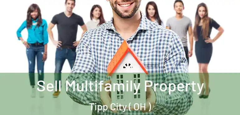  Sell Multifamily Property Tipp City ( OH )
