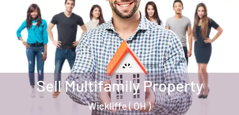  Sell Multifamily Property Wickliffe ( OH )