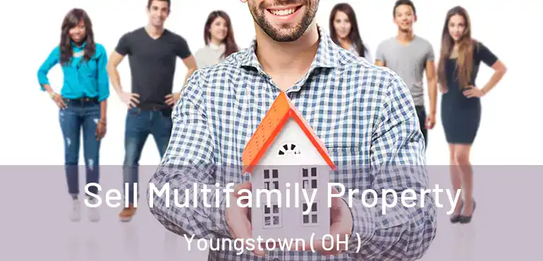  Sell Multifamily Property Youngstown ( OH )