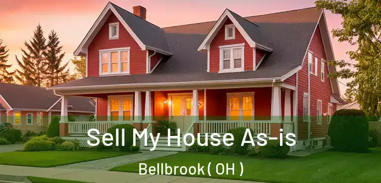 Sell My House As-is Bellbrook ( OH )