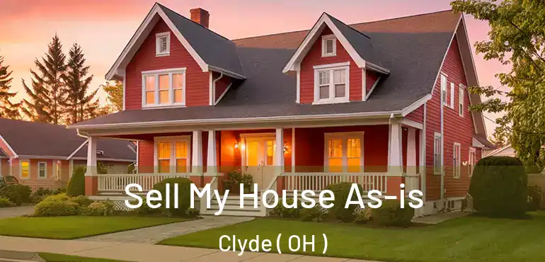  Sell My House As-is Clyde ( OH )