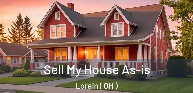  Sell My House As-is Lorain ( OH )