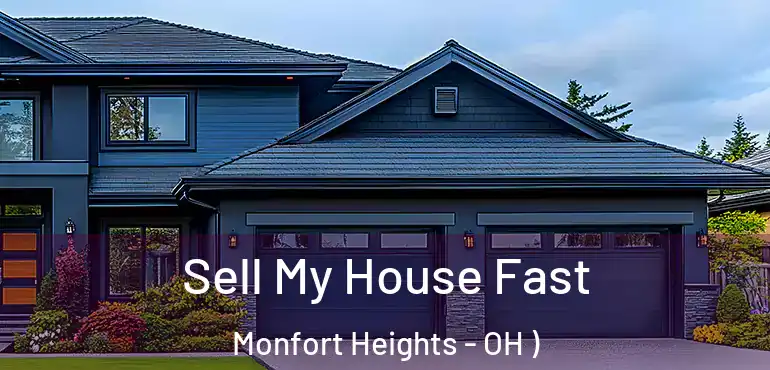  Sell My House Fast Monfort Heights - OH )