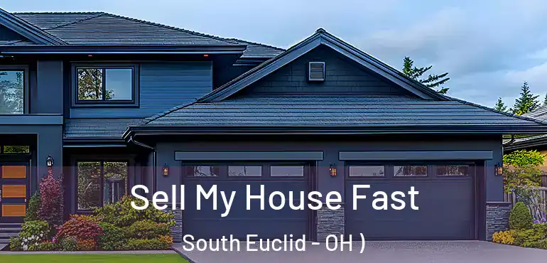  Sell My House Fast South Euclid - OH )