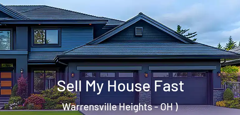  Sell My House Fast Warrensville Heights - OH )