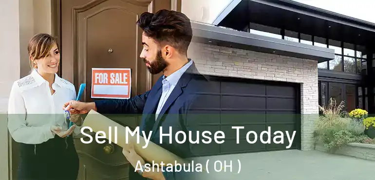 Sell My House Today Ashtabula ( OH )