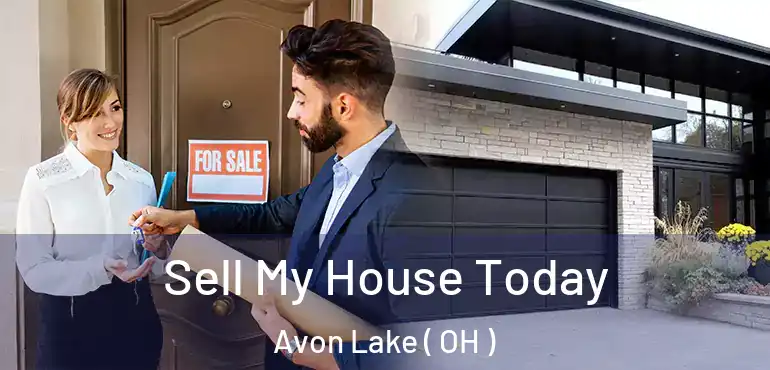  Sell My House Today Avon Lake ( OH )