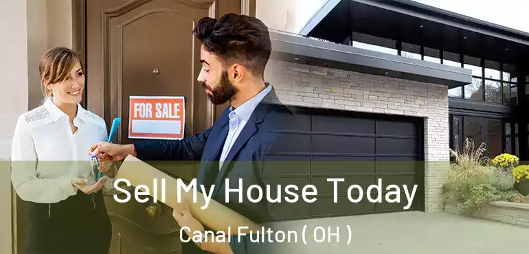  Sell My House Today Canal Fulton ( OH )