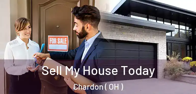  Sell My House Today Chardon ( OH )