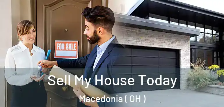  Sell My House Today Macedonia ( OH )