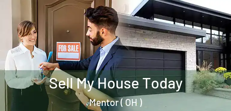  Sell My House Today Mentor ( OH )