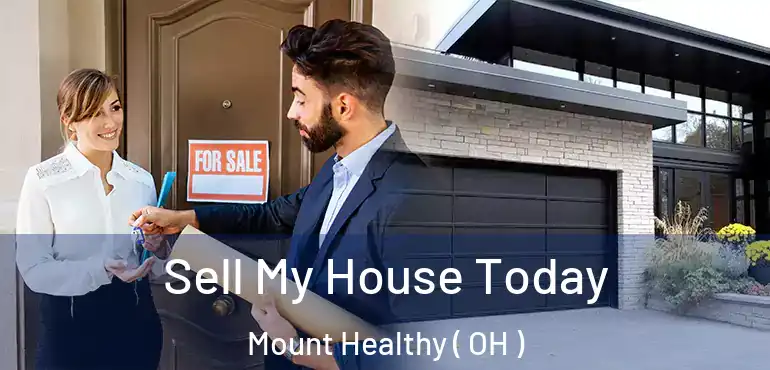  Sell My House Today Mount Healthy ( OH )