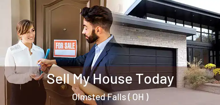  Sell My House Today Olmsted Falls ( OH )