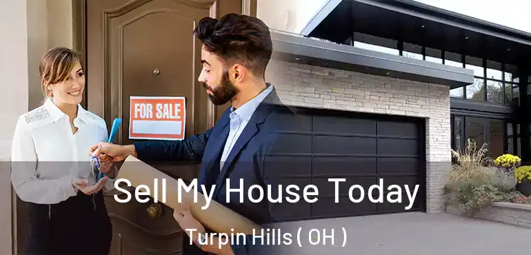  Sell My House Today Turpin Hills ( OH )