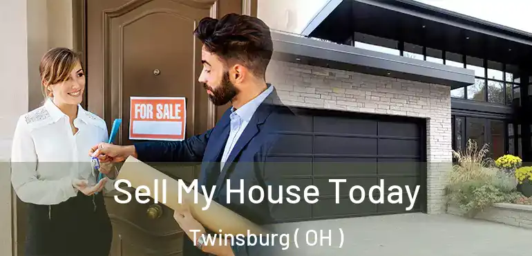  Sell My House Today Twinsburg ( OH )