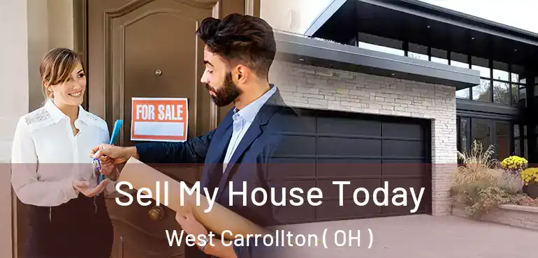  Sell My House Today West Carrollton ( OH )