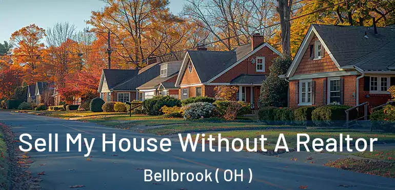  Sell My House Without A Realtor Bellbrook ( OH )