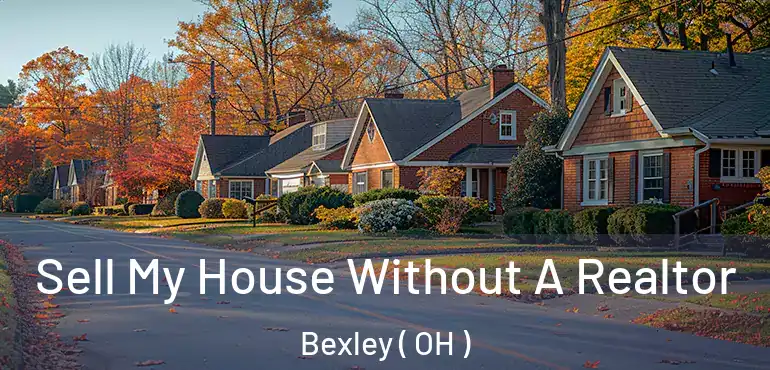  Sell My House Without A Realtor Bexley ( OH )