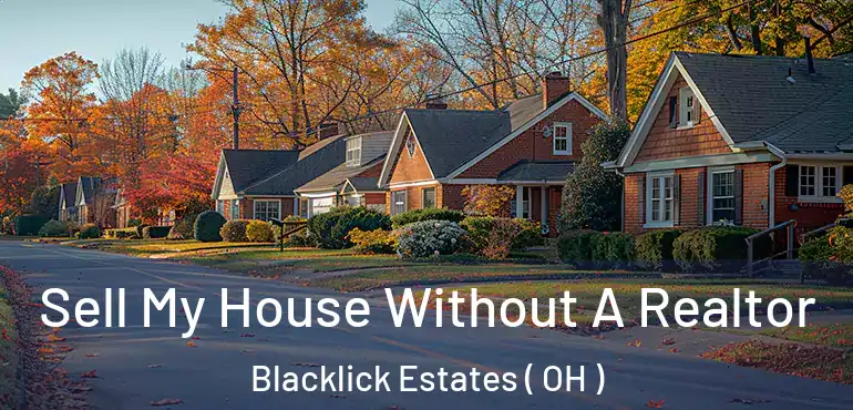  Sell My House Without A Realtor Blacklick Estates ( OH )