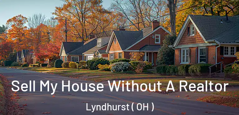  Sell My House Without A Realtor Lyndhurst ( OH )