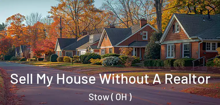  Sell My House Without A Realtor Stow ( OH )