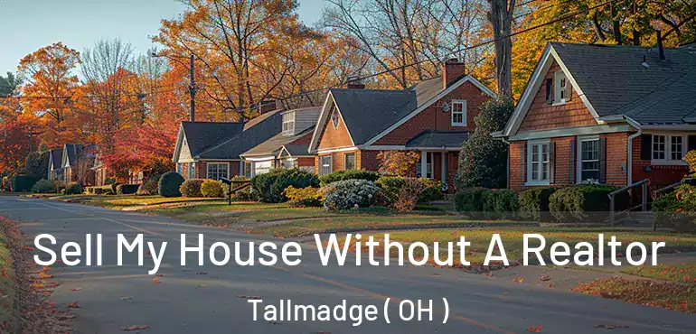  Sell My House Without A Realtor Tallmadge ( OH )
