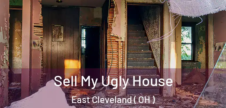  Sell My Ugly House East Cleveland ( OH )