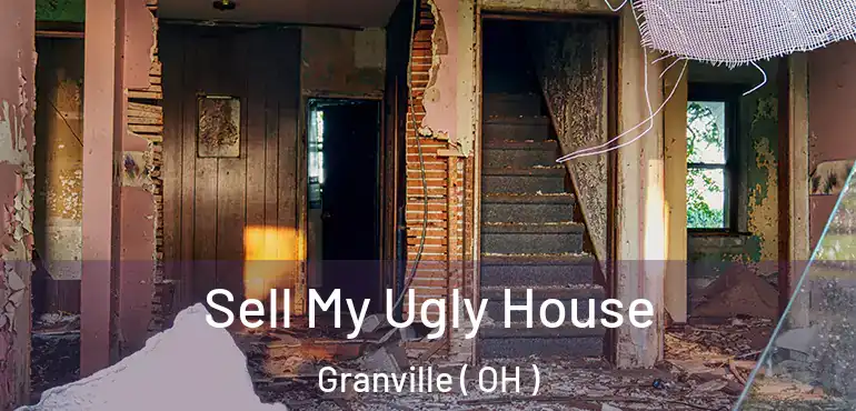  Sell My Ugly House Granville ( OH )