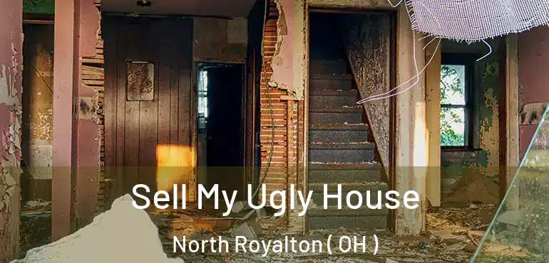  Sell My Ugly House North Royalton ( OH )