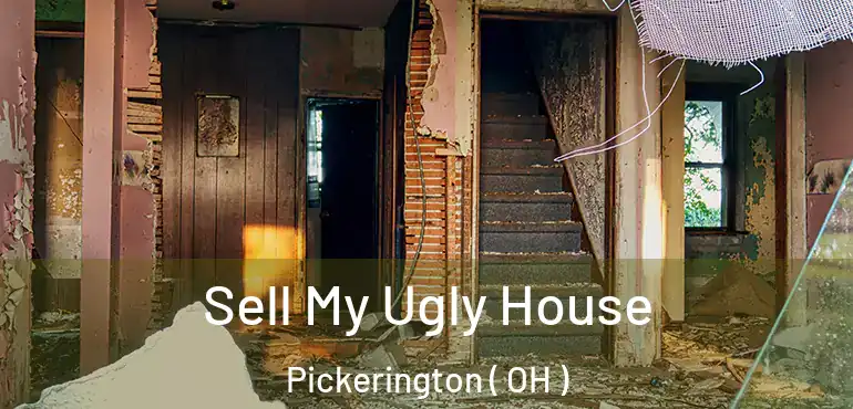  Sell My Ugly House Pickerington ( OH )